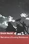 Narratives of Loving Resistance: Two Stories (Studies in Austrian Literature, Culture, and Thought)