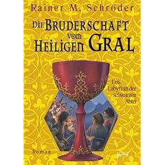 Die Bruderschaft vom Heiligen Gral 03. Das Labyrinth der schwarzen Abtei
