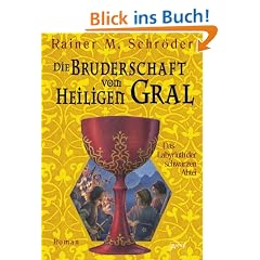 Die Bruderschaft vom Heiligen Gral 03. Das Labyrinth der schwarzen Abtei