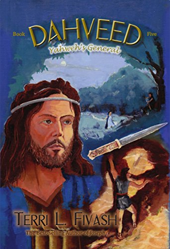 Dahveed 5:  Yahweh's General