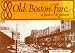 Books : Old Boston Fare in Food & Pictures.