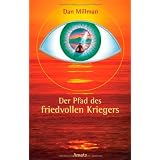 Der Pfad des friedvollen Kriegersvon "Dan Millman"