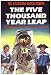 The Five Thousand Year Leap: T...