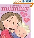 I Love My Mummy