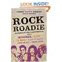 Rock Roadie: Backstage and Confidential with Hendrix, Elvis, the "Animals", Tina