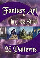 Fantasy Art in Cross Stitch Book of 25 Patterns