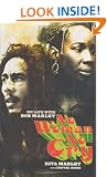 No Woman No Cry: My Life with Bob Marley