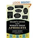 Geary's Guide to the World's Great Aphorists