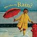 Who Likes the Rain? (Exploring the Elements)