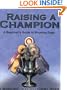 Raising a Champion: A Beginner's Guide to Showing Dogs