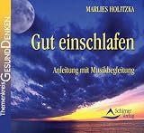 Gut Einschlafen - CD: Anleitung mit Musikbegleitung - Marlies Holiatzka