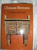 Chinese Bronzes: 70 Plates in Full Colour