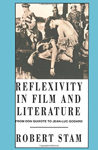 reflexivity in film and literature from don quixote to jean luc godard