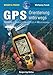 Suchen : GPS - Orientierung unterwegs: Wandern · Trekking · Bergsteigen · Mountainbiken. Alpine Lehrschriften