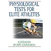 Physiological Tests for Elite Athletes