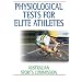 Physiological Tests for Elite Athletes