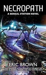 Necropath: Book One of the Bengal Station Trilogy (Bengal Station Novels)