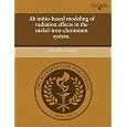 Ab initio-based modeling of radiation effects in the nickel-iron-chromium system.