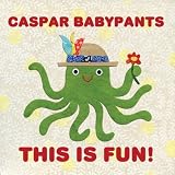 Caspar Babypants This Is Fun!