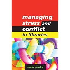 Managing Stress and Conflict in Libraries