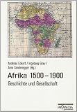 Produkt-Bild: Afrika 1500-1900: Geschichte und Gesellschaft