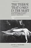 The Terror That Comes in the Night: An Experience-Centered Study of Supernatural Assault Traditions (Publications of the American Folklore Society)