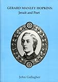 Gerard Manley Hopkins : Jesuit and poet