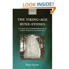 The Viking-Age Rune-Stones: Custom and Commemoration in Early Medieval Scandinavia