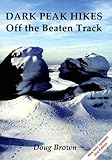 Dark Peak hikes : off the beaten track