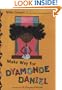 Make Way for Dyamonde Daniel