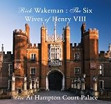 Rick Wakeman - Six Wives of Henry VIII - Live Hampton Court Palace 02.05.09