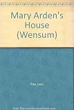 Mary Arden's house : the home of Shakespeare's mother