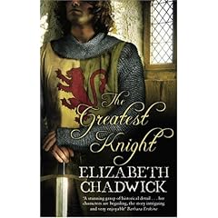 The Greatest Knight: The Story of William Marshal