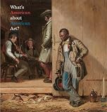 What's American about American art? : a gallery tour in the Cleveland Museum of Art
