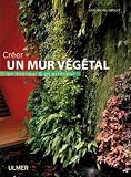 Cr�er un mur v�g�tal en int�rieur et en ext�rieur