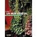 Cr�er un mur v�g�tal en int�rieur et en ext�rieur