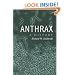 Anthrax: A History