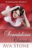 A Scandalous Charade (Scandalous Series, BOOK 2)