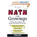Math for Grownups: Re-Learn the Arithmetic You Forgot From School So You Can, Calculate how much that raise will really amount to (after taxes) Figure ... homework  Convert calories into cardio tim