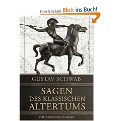 Sagen des klassischen Altertums - Vollst�ndige Ausgabe