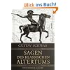Sagen des klassischen Altertums - Vollständige Ausgabe Sagen des klassischen Altertums - Vollständige Ausgabe