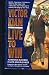 Live to Win: Achieving Success in Life and Business
