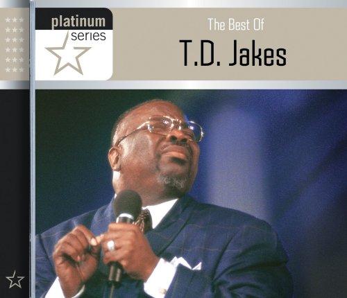 CD-Charts  Music : The Best of T.D. Jakes: Platinum Series