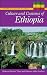 Book Culture And Customs Of Ethiopia (Culture and Customs of the World)