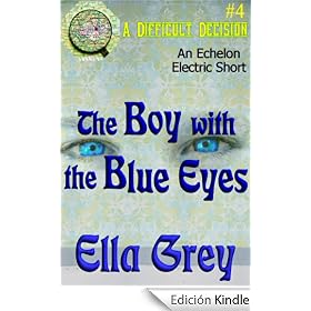 The Boy with the Blue Eyes (A Difficult Decision)