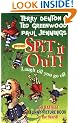 Spit it Out! (The Rattiest Funny Picture Book in the World!)