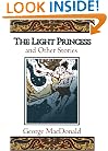 The Light Princess and Other Stories (Fantasy Stories of George MacDonald)