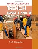 Technical Rescue: Trench Levels I and II
