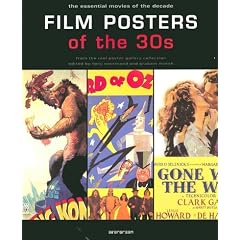 Film Posters of the 30s: The Essential Movies of the Decade