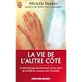 La vie de l'autre c�t�